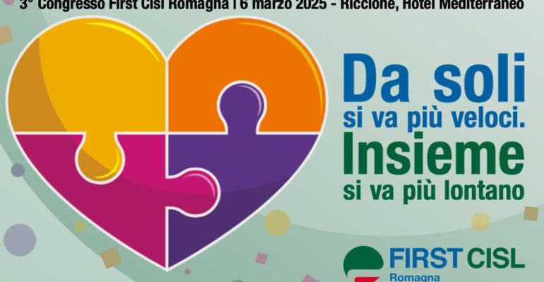 Da soli si va più veloci. Insieme si va più lontano. La partecipazione al centro del 3° Congresso territoriale First Cisl Romagna