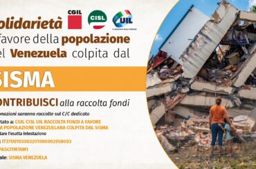 Sisma. Cgil, Cisl e Uil avviano raccolta fondi di solidarietà per la popolazione venezuelana