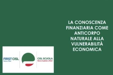 Educazione finanziaria, percorso di formazione di Cisl Scuola e First Cisl di Roma e Rieti