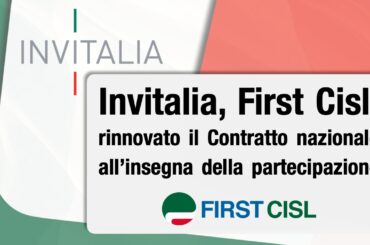Invitalia, First Cisl: rinnovato il Contratto nazionale all’insegna della partecipazione