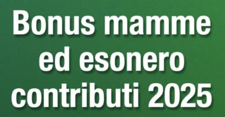 Bonus mamme 2025 – L’approfondimento di First Cisl