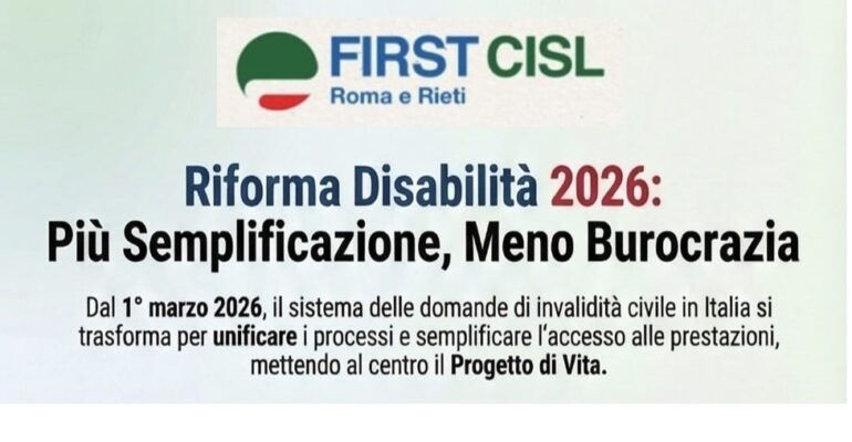Riforma disabilità 2026 – Come cambia la domanda di invalidità. I patronati INAS al servizio di iscritte ed iscritti First Cisl di Roma e Rieti