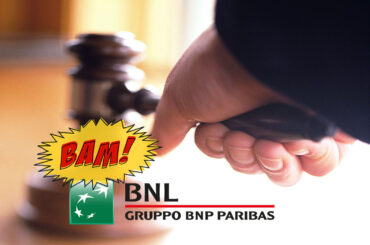 BNL ancora in giudizio e… perde ancora una volta!