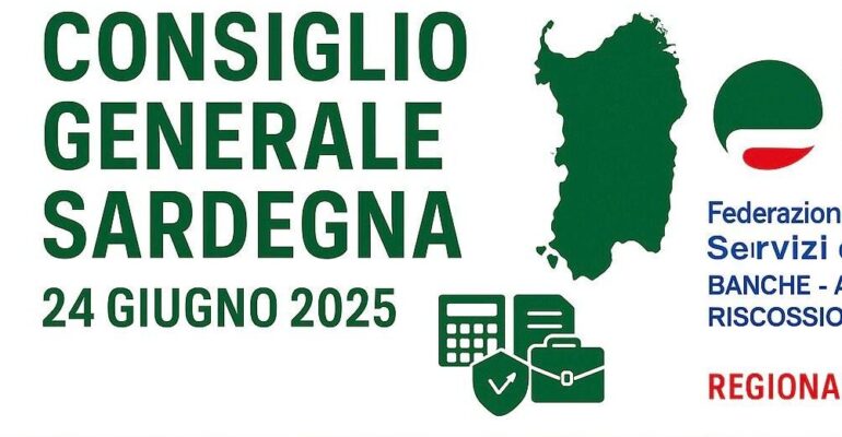 Consiglio Generale First Cisl Sardegna: credito, tutele e sviluppo al centro del dibattito