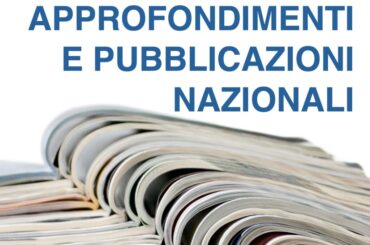 Approfondimenti e pubblicazioni nazionali