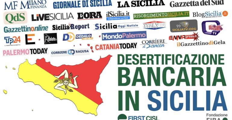 Desertificazione bancaria in Sicilia, dati First Cisl sulla stampa: crescono i comuni senza filiali e i disagi per i cittadini