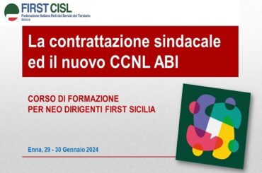 Al via le assemblee sul contratto nazionale dei bancari, First Cisl Sicilia forma i nuovi dirigenti