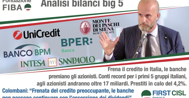 Lo studio First Cisl sulla stampa. Frena il credito in Italia. Colombani: “Ricerca dividendi banche è ossessione”