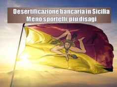 ilSicilia analizza il report First Cisl sulla desertificazione bancaria in regione. Con meno sportelli situazione difficile nelle aree interne e nelle isole minori