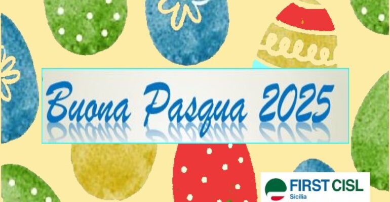 First Cisl Sicilia augura Buona Pasqua