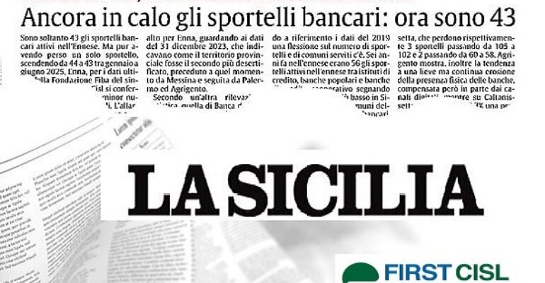 La Sicilia rilancia dati First Cisl sulla desertificazione bancaria in regione