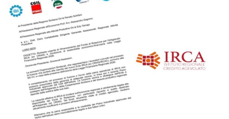 Vertenza Irca, sindacati scrivono a Regione Sicilia: il Piano industriale non è realizzabile e sostenibile senza il rifinanziamento del Fondo di rotazione per l’Artigianato