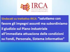 Irca, ripreso il confronto con i sindacati: “Il nostro giudizio sul Piano industriale resta subordinato all’attuazione delle condizioni su Fondi, personale, sistema Informatico”