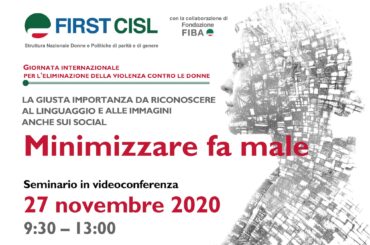 Giornata mondiale per l’eliminazione della violenza contro le donne, evento First Cisl: minimizzare fa male
