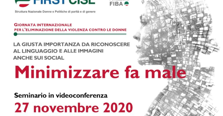 Giornata mondiale per l’eliminazione della violenza contro le donne, evento First Cisl: minimizzare fa male