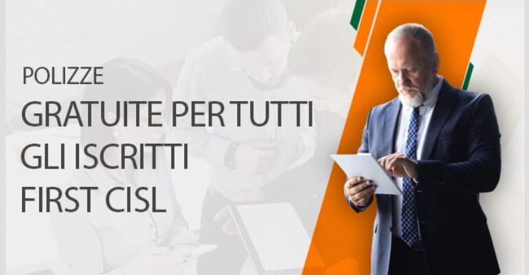 Polizze 2025 gratuite riservate agli sicritti First Cisl