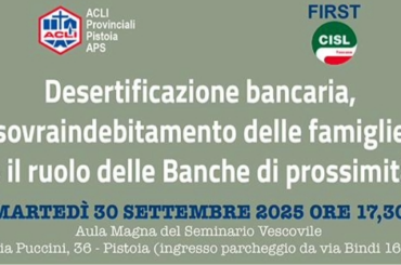 Desertificazione bancaria, sovraindebitamento delle famiglie e ruolo delle Banche di prossimità