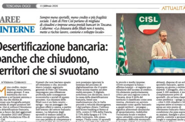Toscana Oggi-La Vita. Desertificazione bancaria: banche che chiudono, territori che si svuotano
