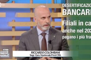 Desertificazione bancaria, Colombani a Mi manda Rai Tre: filiali in calo anche nel 2026, pagano i più fragili