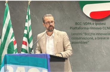 BCC: VDPA e ipotesi Piattaforma rinnovo CCNL. Lenzini:”Bcc, tra innovazione e conservazione, a breve le assemblee”