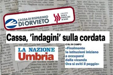 Cassa Risparmio Orvieto e PopBari, First Cisl Umbria in campo per evitare il peggio