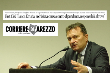 Corriere di Arezzo, archiviata causa contro lavoratore Banca Etruria