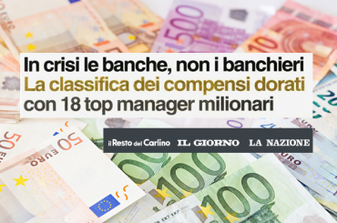 Banche in crisi ma banchieri strapagati, lo studio di First Cisl sulla stampa
