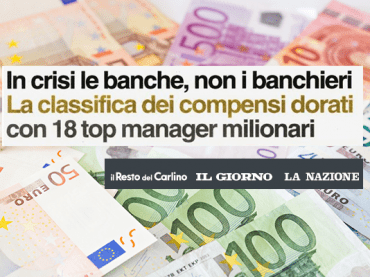 Banche in crisi ma banchieri strapagati, lo studio di First Cisl sulla stampa