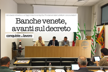 Banche venete, First Cisl e Cisl Veneto su Conquiste del Lavoro