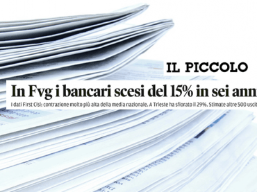 Il Piccolo, secondo First Cisl in forte calo i bancari in Fvg