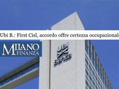 Milano Finanza, First Cisl, “accordo Ubi offre certezza occupazionale”