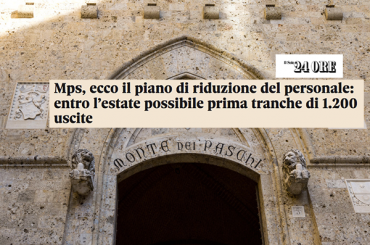 Mps, First Cisl sul Sole 24 Ore, “preoccupati per la chiusura di 600 filiali”