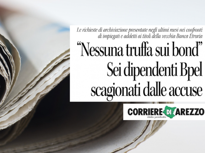 Etruria, niente truffa sui bond, scagionati sei dipendenti difesi da First Cisl