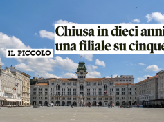Il Piccolo sull’emorragia di chiusure di filiali in Friuli Venezia Giulia
