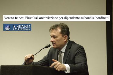 Su Mf archiviazione causa contro dipendente Veneto Banca difeso da First Cisl