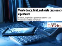 Oggi Treviso, Veneto Banca, First Cisl, archiviata causa contro dipendente