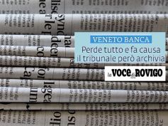 La Voce di Rovigo sull’archiviazione della causa contro dipendente Veneto Banca