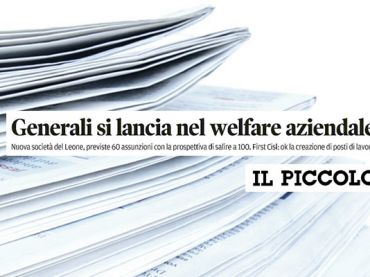 Il Piccolo, First Cisl, accordo Generali crea posti di lavoro e rafforza Ccnl