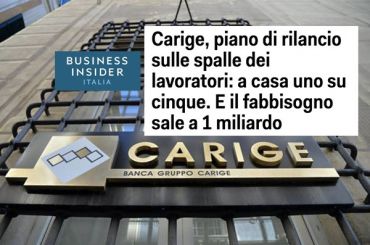 Piano Carige, l’approfondimento di Business Insider e la posizione First Cisl