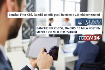 Banche in crisi, persi 10 mila posti, la ricerca di First Cisl sul web