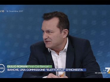 Giulio Romani ad Omnibus su La7: Mifid unica e reato di disastro bancario
