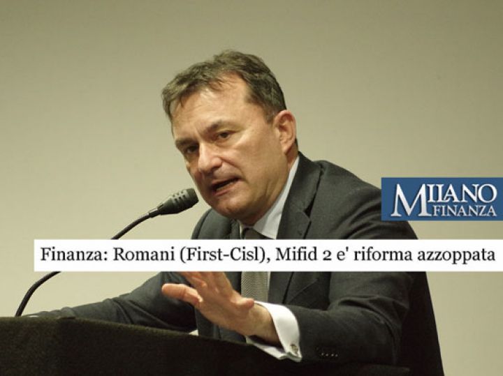 Mifid 2, una riforma azzoppata, il monito di Giulio Romani su Milano Finanza