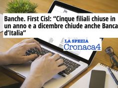 AdessoBanca!, La Spezia, il rapporto First Cisl e la chiusura di Banca d’Italia