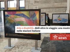 Vatican News e la mostra di Abili Oltre, le stazioni Fs come gallerie d’arte