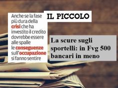 Il Piccolo, tra ristrutturazioni e chiusure in Friuli 500 bancari in meno