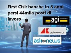 Agi, AdnKronos, AskaNews, 44mila posti persi nelle banche, studio First Cisl