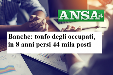 Ansa, analisi First Cisl occupazione banche, Romani, riforma e rilancio maturi