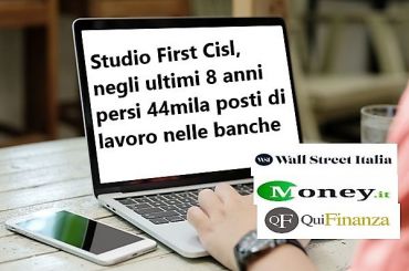 Banche e lavoratori, First Cisl, riformare sistema per rilanciare occupazione