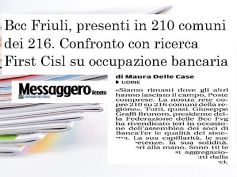 Messaggero Veneto, banche lasciano, Bcc restano, confronto dati First Cisl