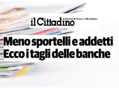 Il Cittadino, studio First Cisl banche, Brianza, calano sportelli e lavoratori